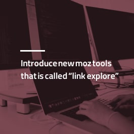 معرفی ابزار جدید Moz با نام Link Explorer